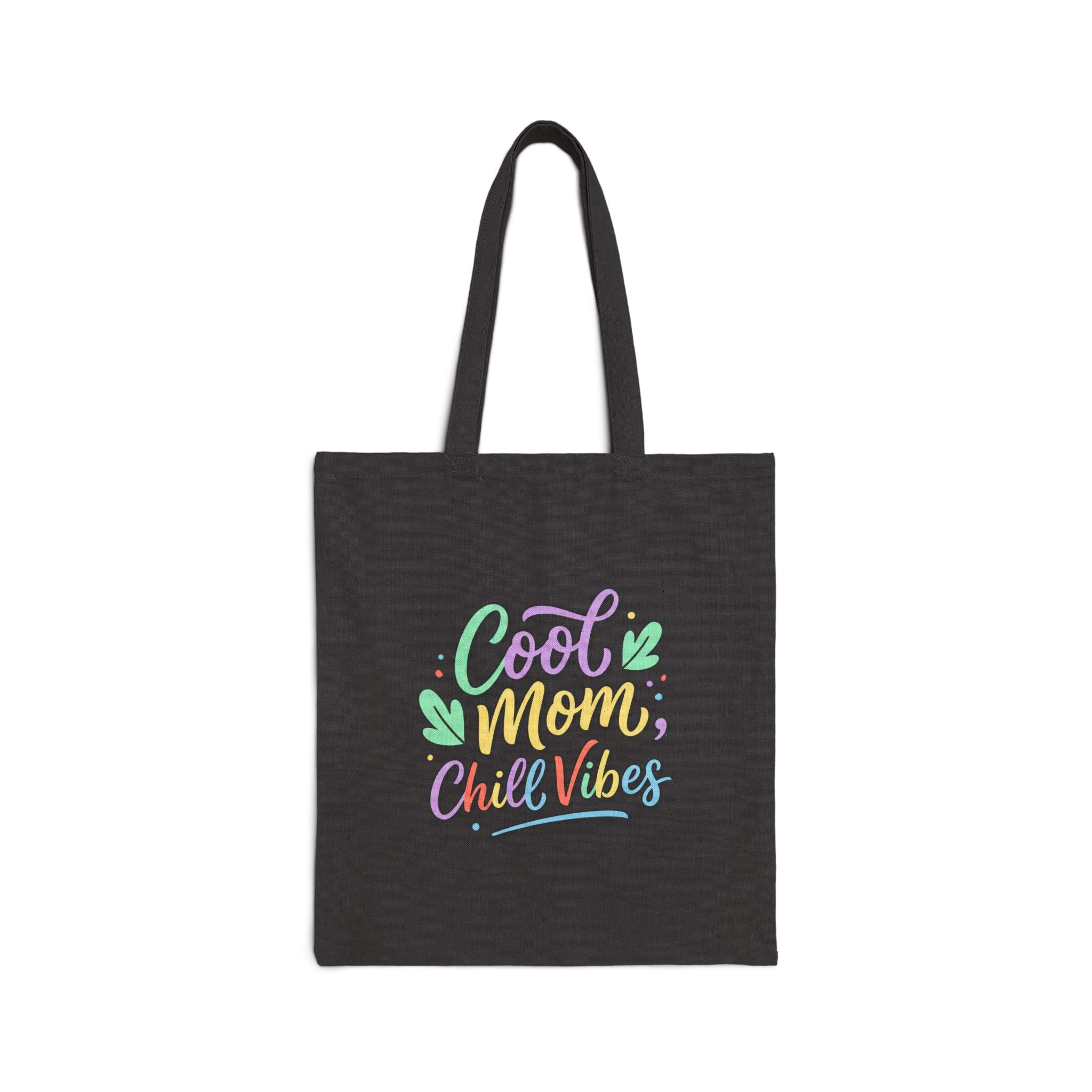 Cool Mom Tote Bag — "Cool Mom, Chill Vibes" Cotton Canvas Shopper