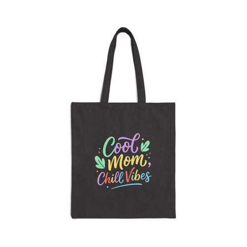 Cool Mom Tote Bag — "Cool Mom, Chill Vibes" Cotton Canvas Shopper