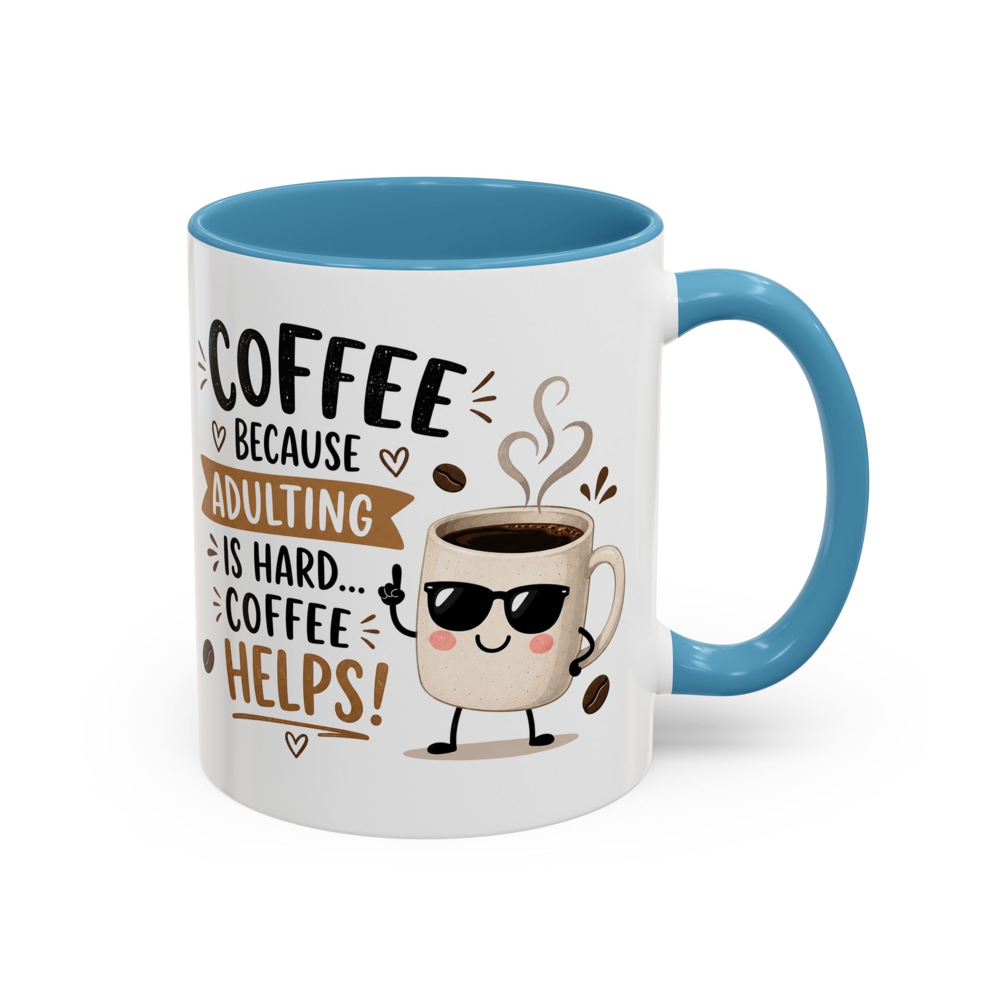 Coffee Mug — “Coffee Because Adulting Is Hard, Coffee Helps” Cute Kawaii Design