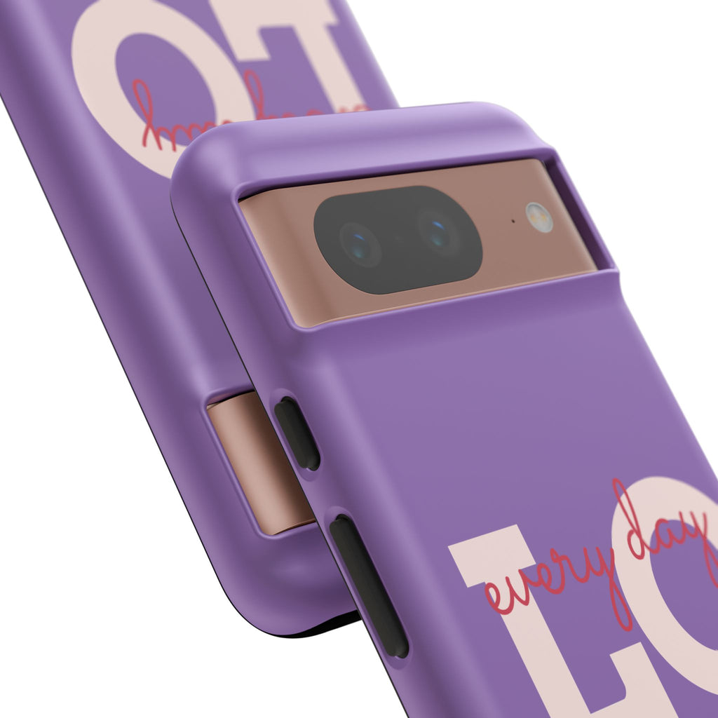 Everyday LOVE Tough Phone Case – Purple Inspirational Protective Phone Cover