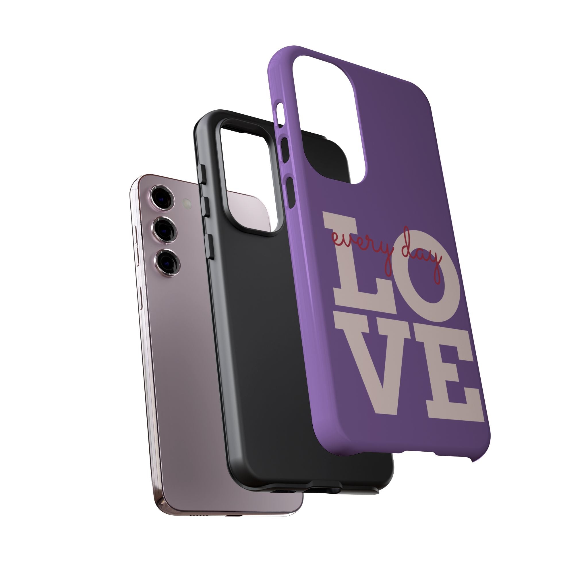 Everyday LOVE Tough Phone Case – Purple Inspirational Protective Phone Cover