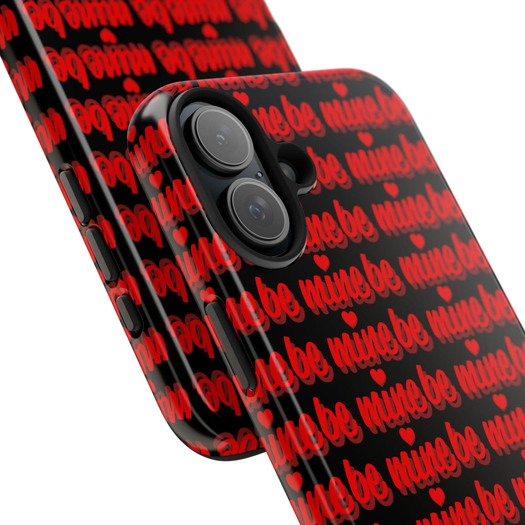 Valentine 'Be Mine' Pattern Tough Phone Case