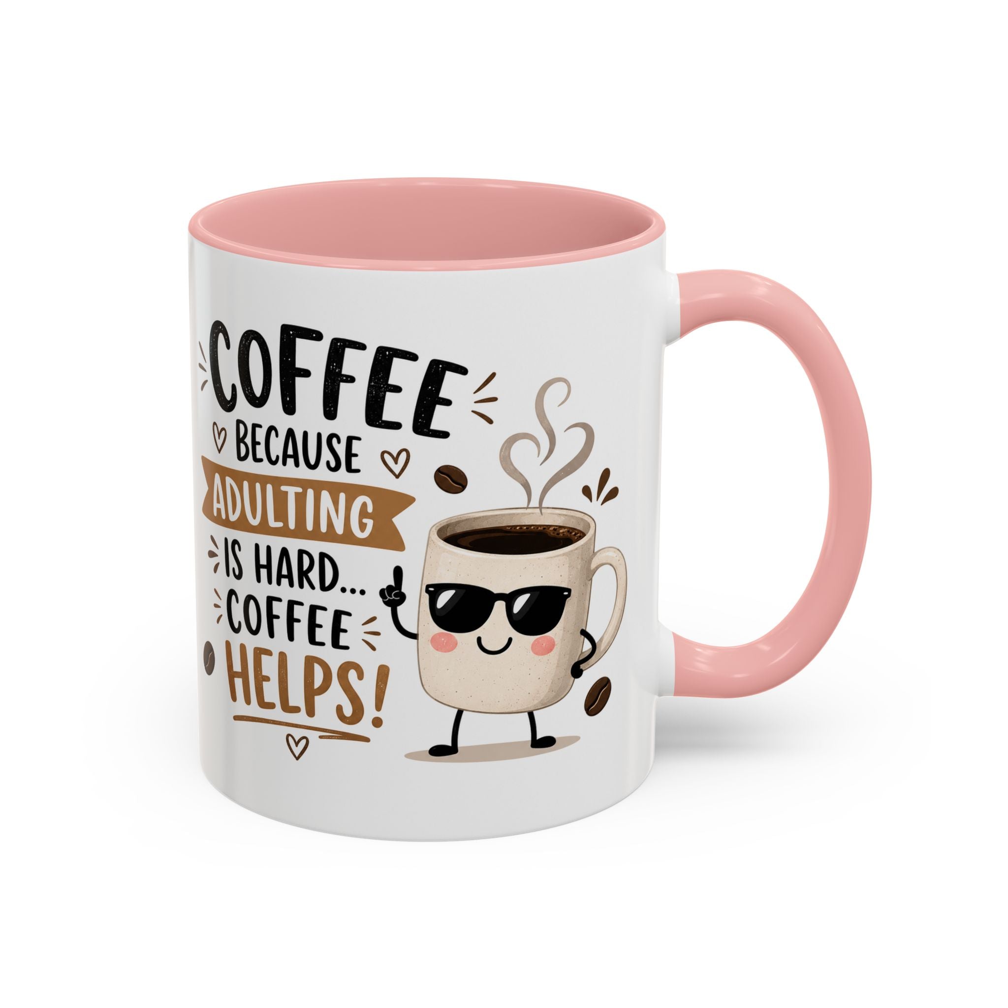 Coffee Mug — “Coffee Because Adulting Is Hard, Coffee Helps” Cute Kawaii Design