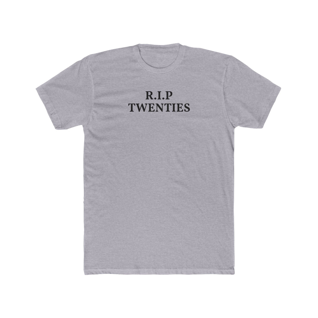 R.I.P. Twenties Tee – Funny 30th Birthday Shirt