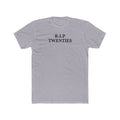 R.I.P. Twenties Tee – Funny 30th Birthday Shirt
