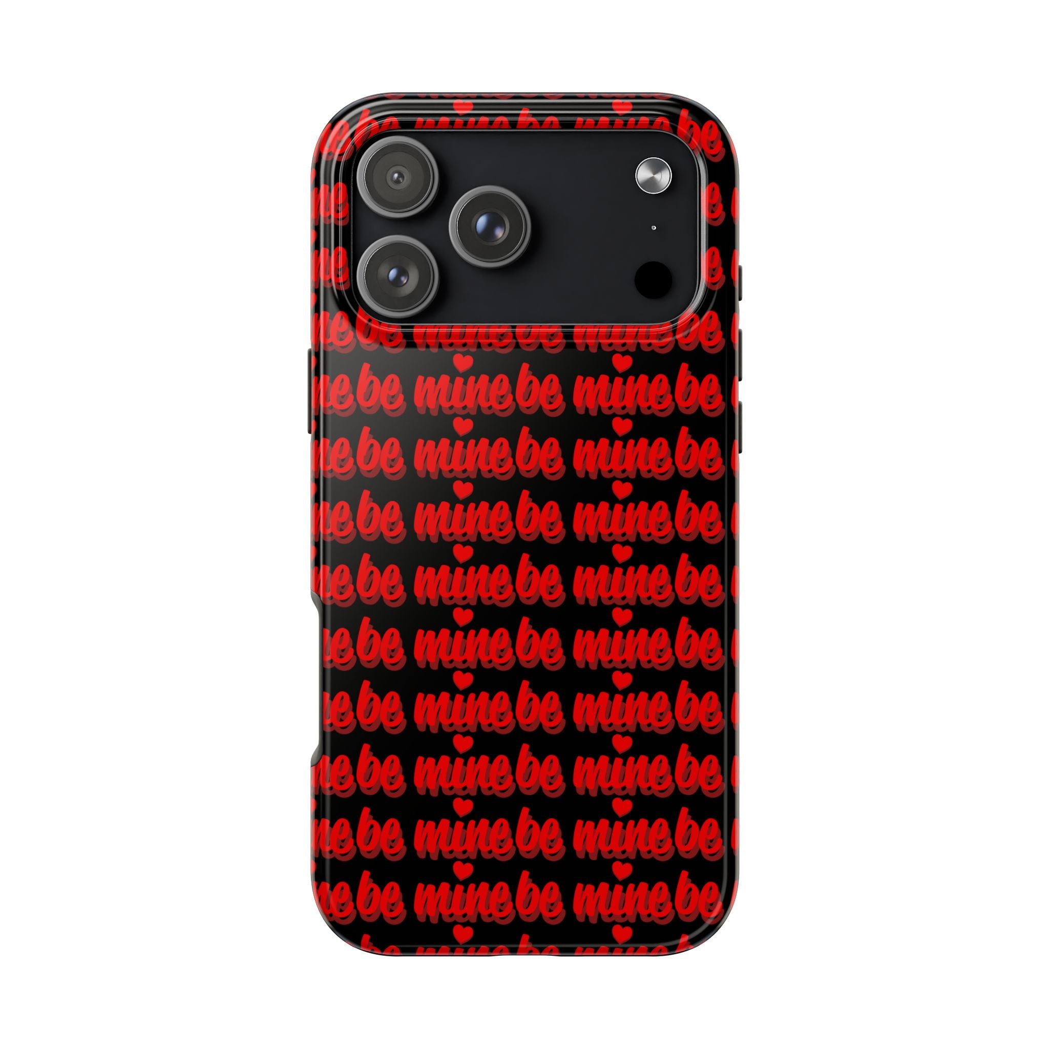 Valentine 'Be Mine' Pattern Tough Phone Case