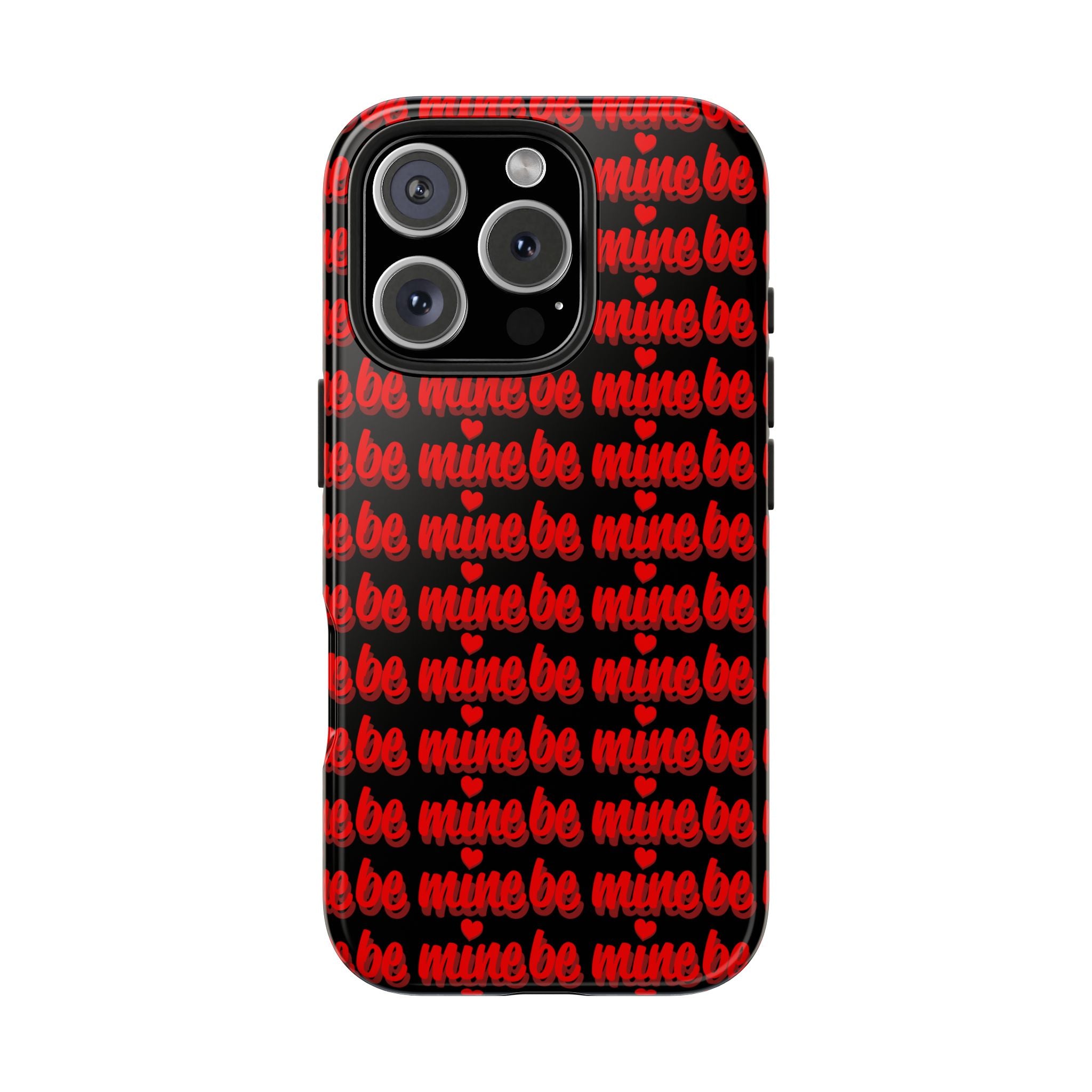 Valentine 'Be Mine' Pattern Tough Phone Case