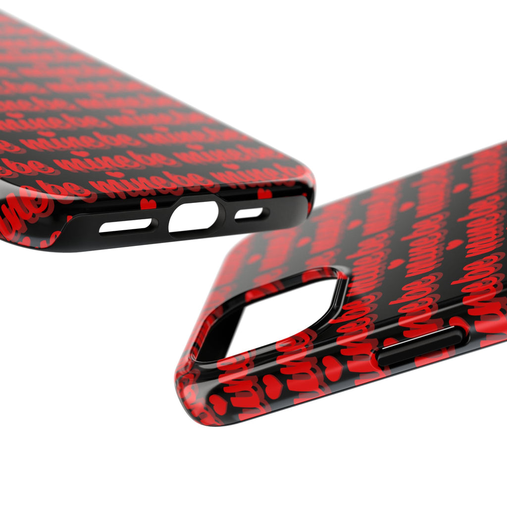 Valentine 'Be Mine' Pattern Tough Phone Case