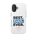 Best. Dad. Ever. Tough Phone Case — Durable Father's Day Gift