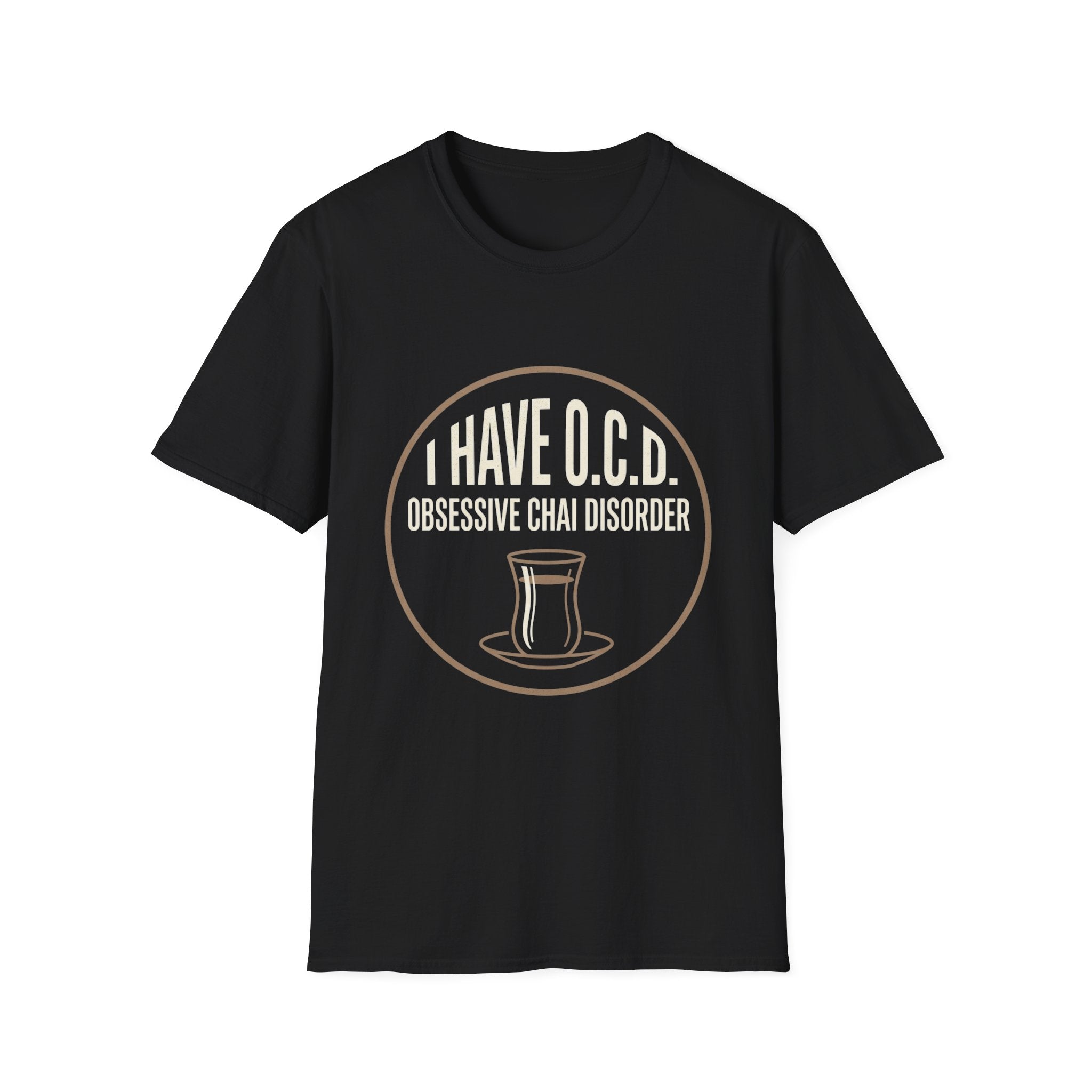 T-Shirt — "I Have O.C.D. (Obsessive Chai Disorder)" Funny Tea & Chai Lover Shirt
