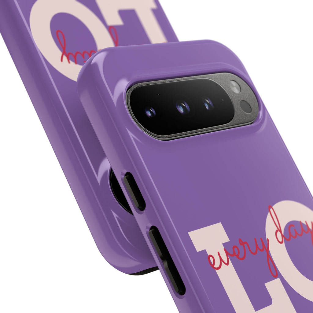 Everyday LOVE Tough Phone Case – Purple Inspirational Protective Phone Cover