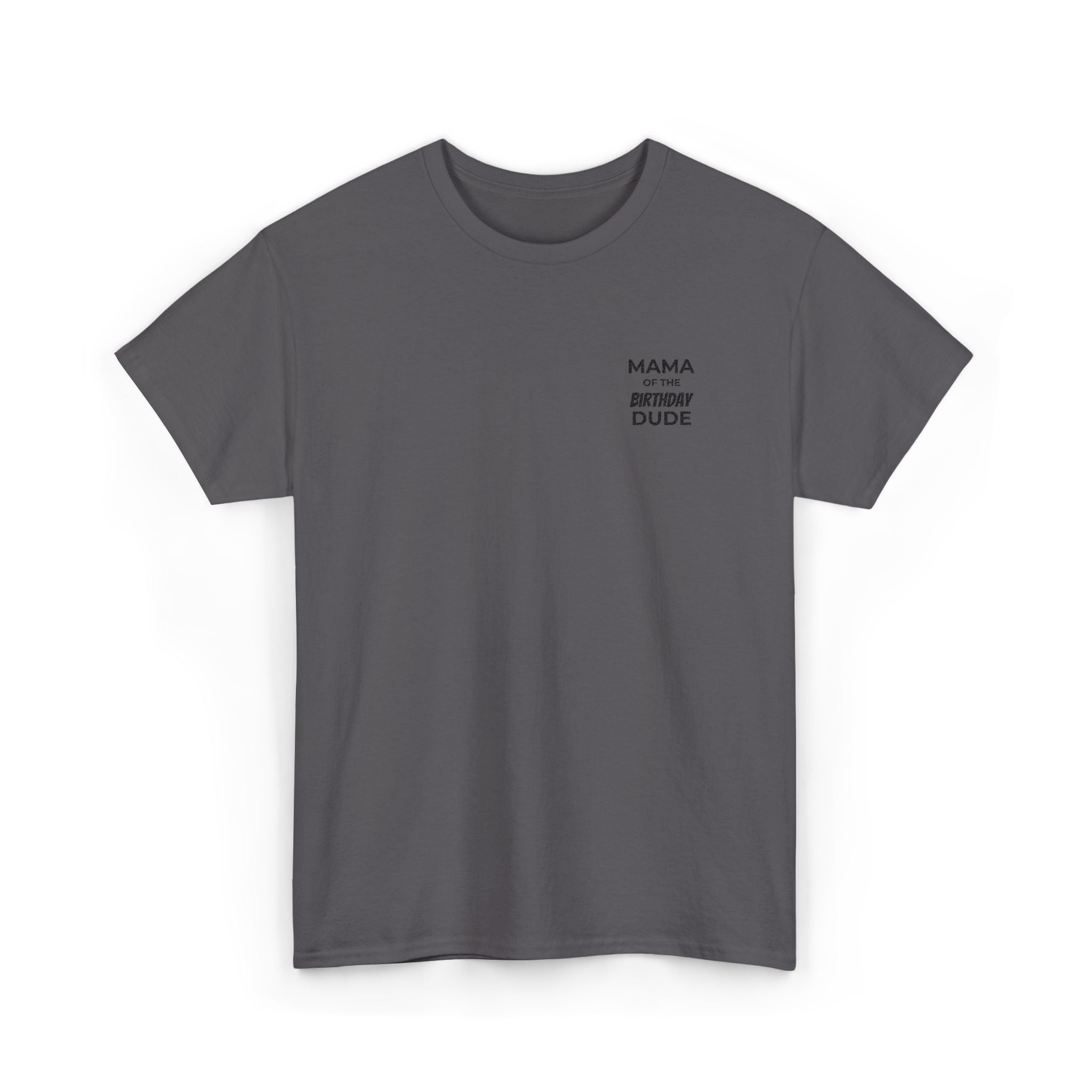 Mama (Not a Regular) Dude T‑Shirt