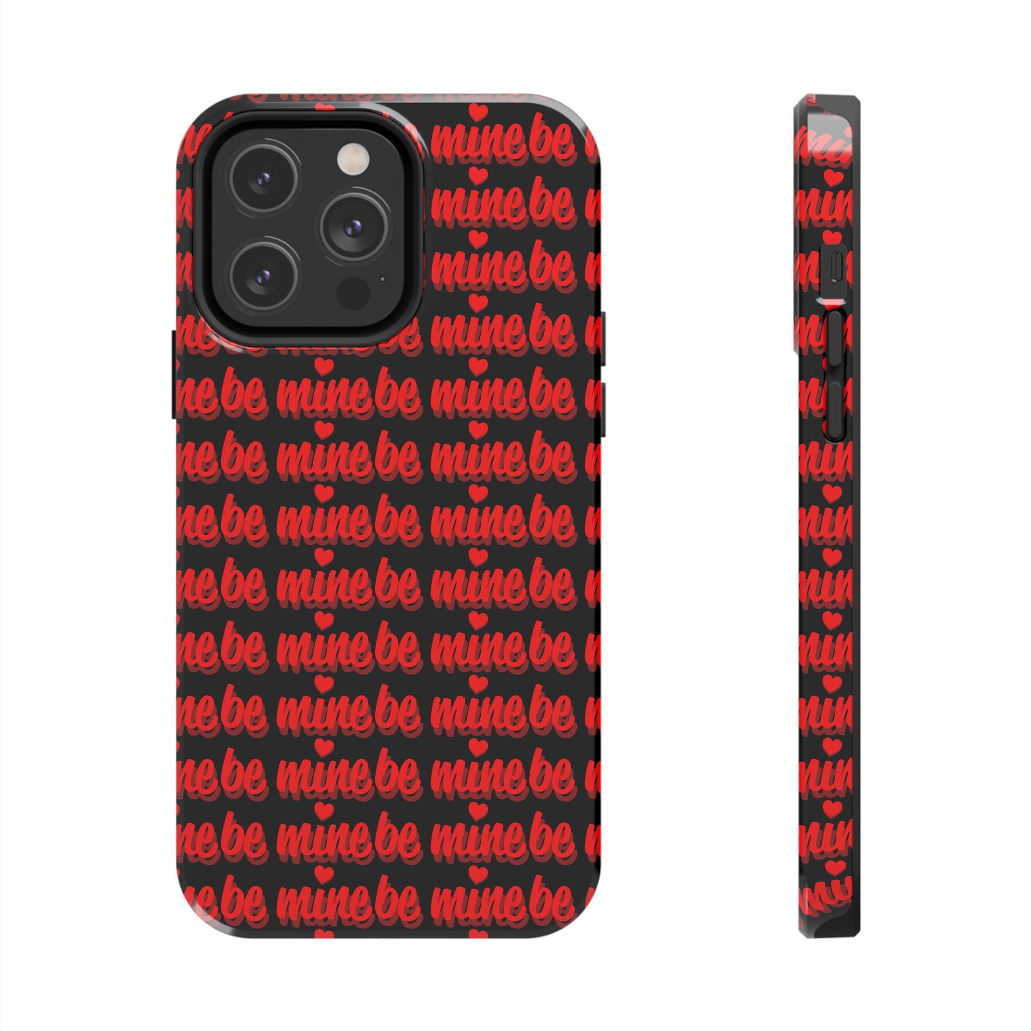 Valentine 'Be Mine' Pattern Tough Phone Case