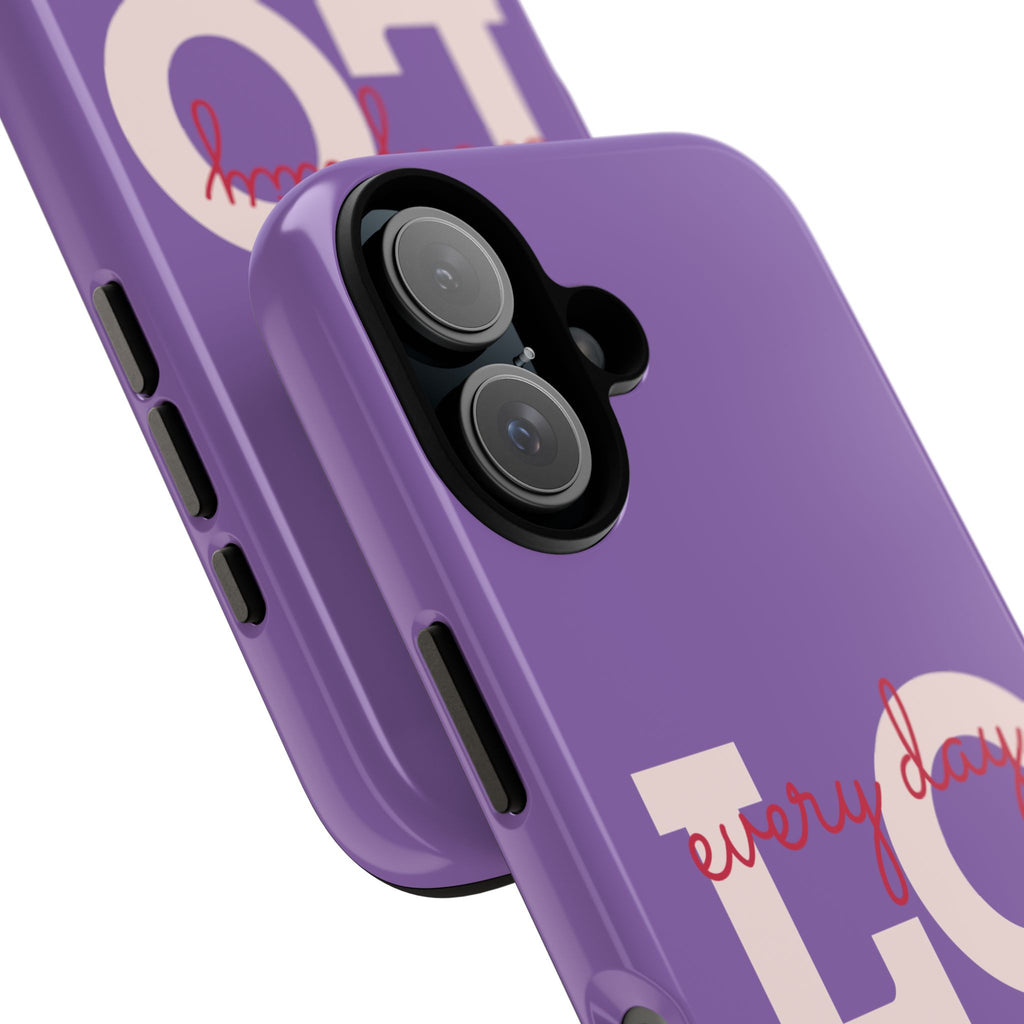 Everyday LOVE Tough Phone Case – Purple Inspirational Protective Phone Cover