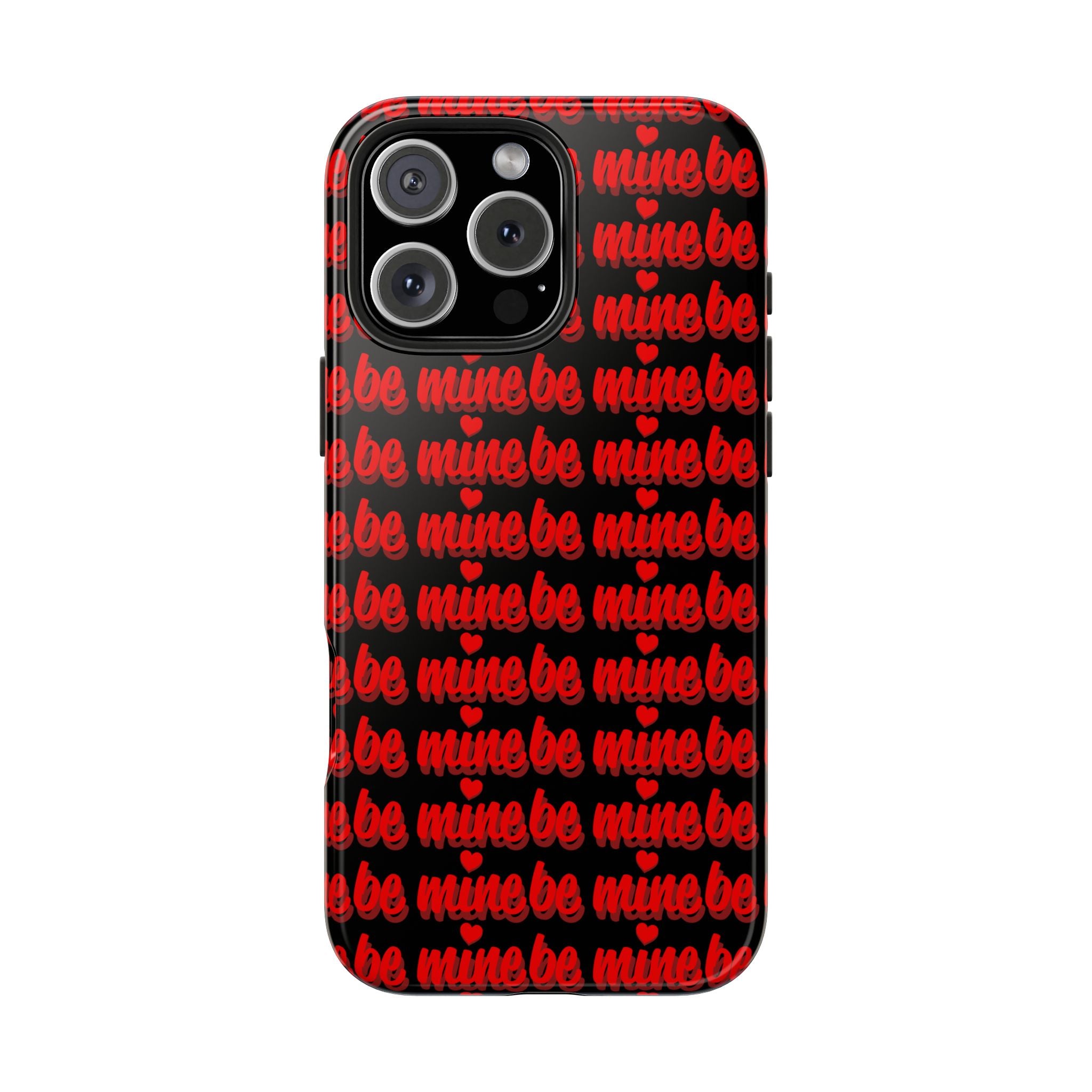Valentine 'Be Mine' Pattern Tough Phone Case