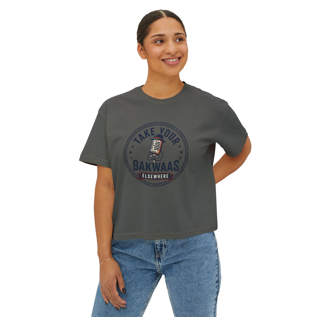 Take Your Bakwaas Elsewhere Boxy Tee — Women's Casual Graphic T-Shirt
