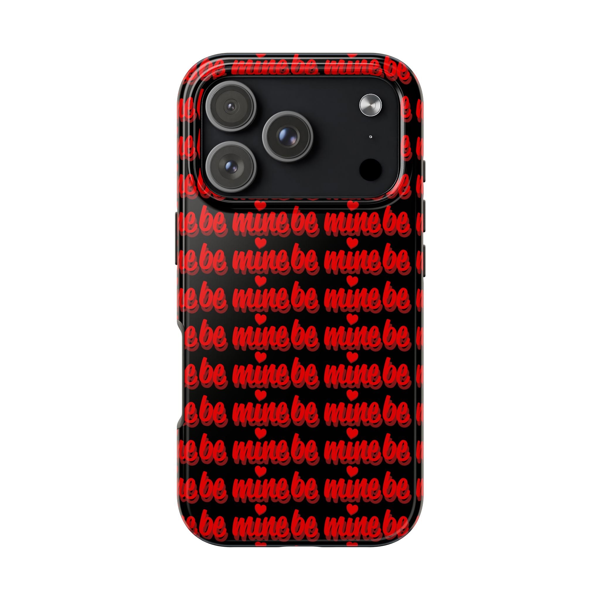 Valentine 'Be Mine' Pattern Tough Phone Case