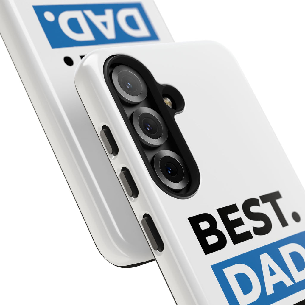 Best. Dad. Ever. Tough Phone Case — Durable Father's Day Gift