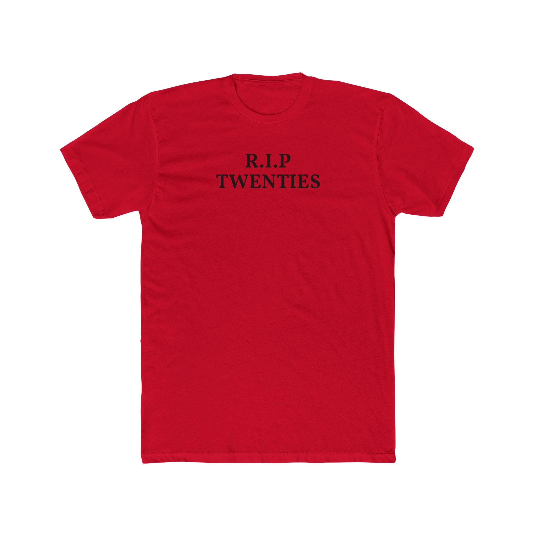 R.I.P. Twenties Tee – Funny 30th Birthday Shirt