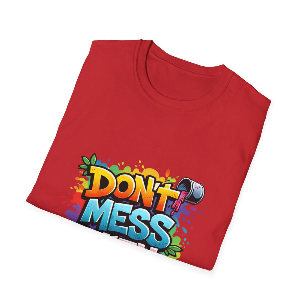 Don't Mess With Me Graffiti T-Shirt