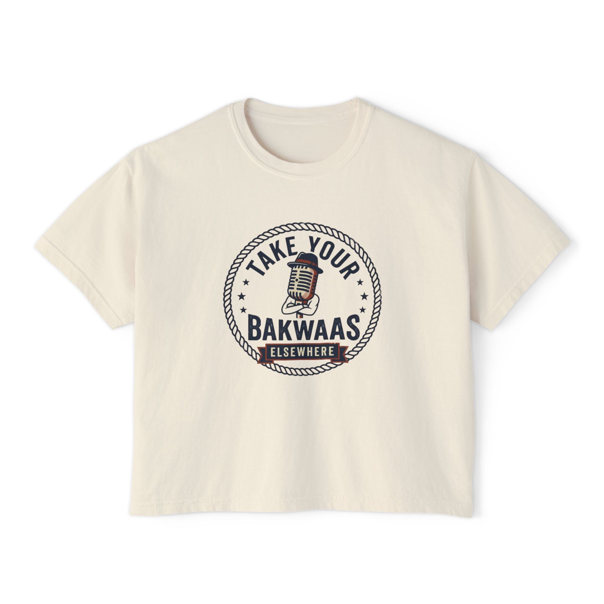 Take Your Bakwaas Elsewhere Boxy Tee — Women's Casual Graphic T-Shirt