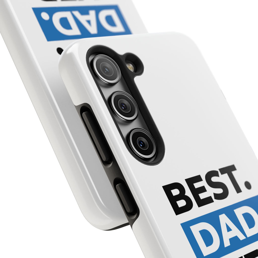 Best. Dad. Ever. Tough Phone Case — Durable Father's Day Gift