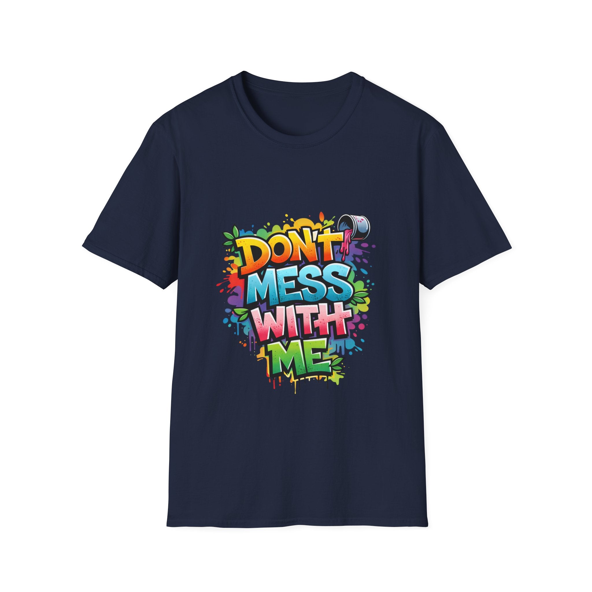Don't Mess With Me Graffiti T-Shirt