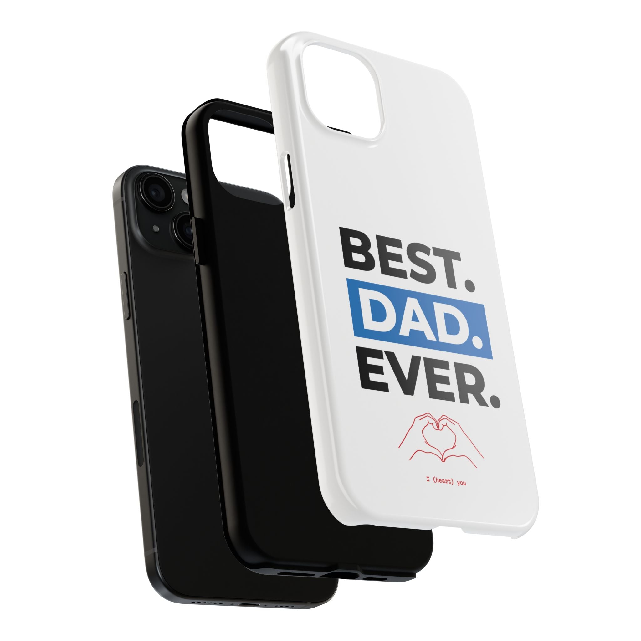 Best. Dad. Ever. Tough Phone Case — Durable Father's Day Gift