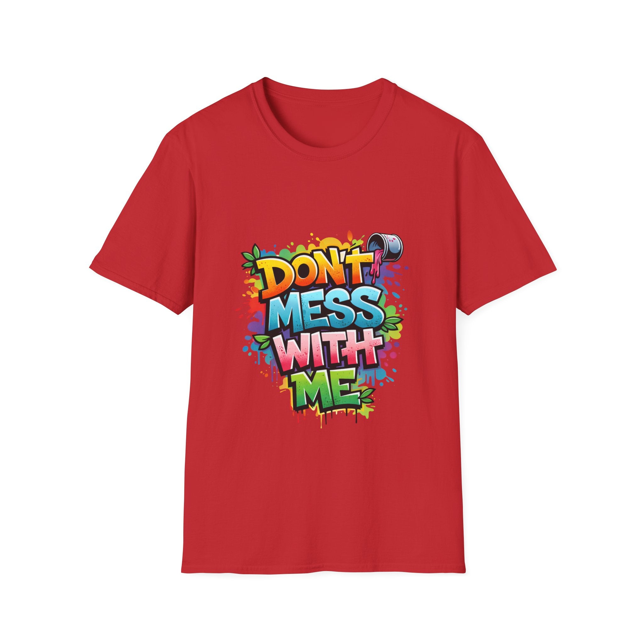 Don't Mess With Me Graffiti T-Shirt