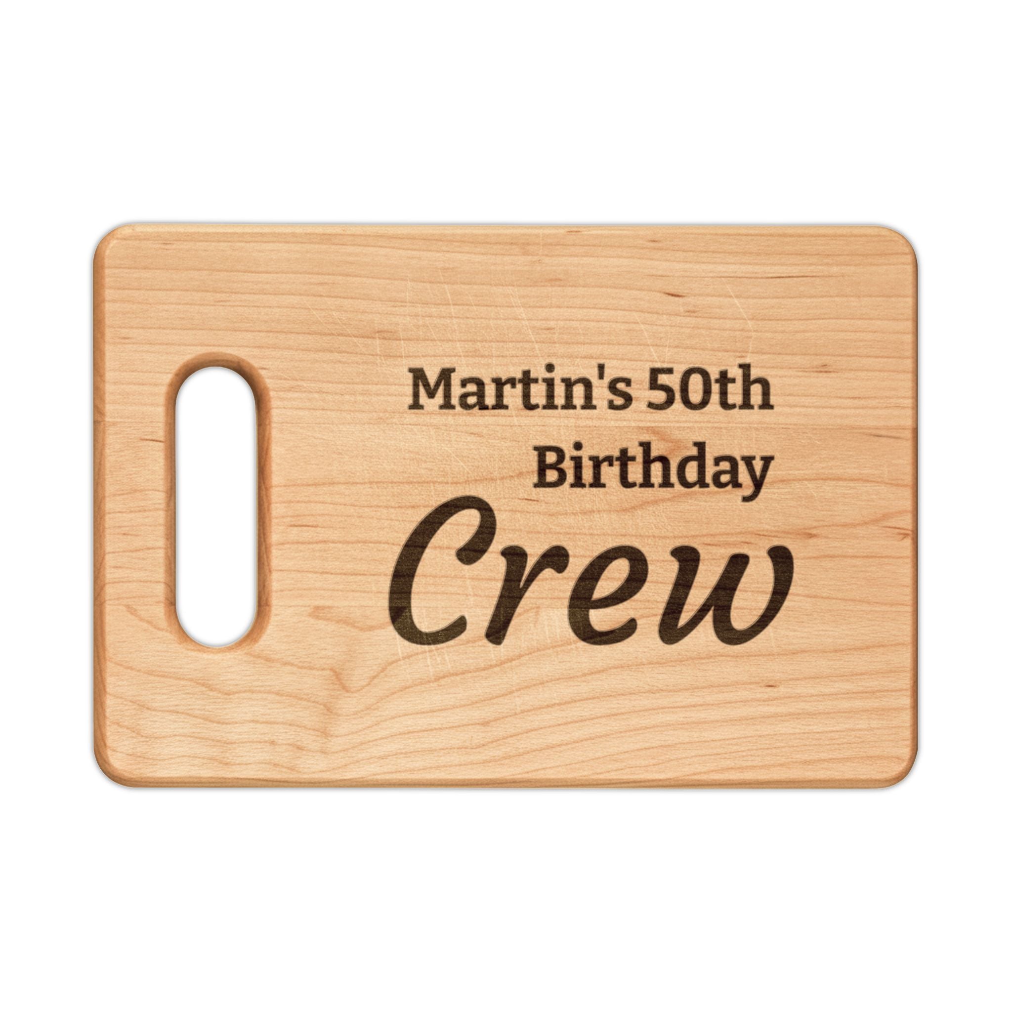 Engraved Cutting Board — "Martin's 50th Birthday Crew"