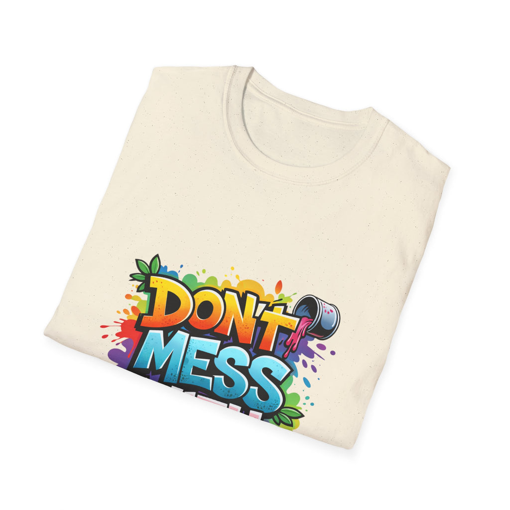 Don't Mess With Me Graffiti T-Shirt