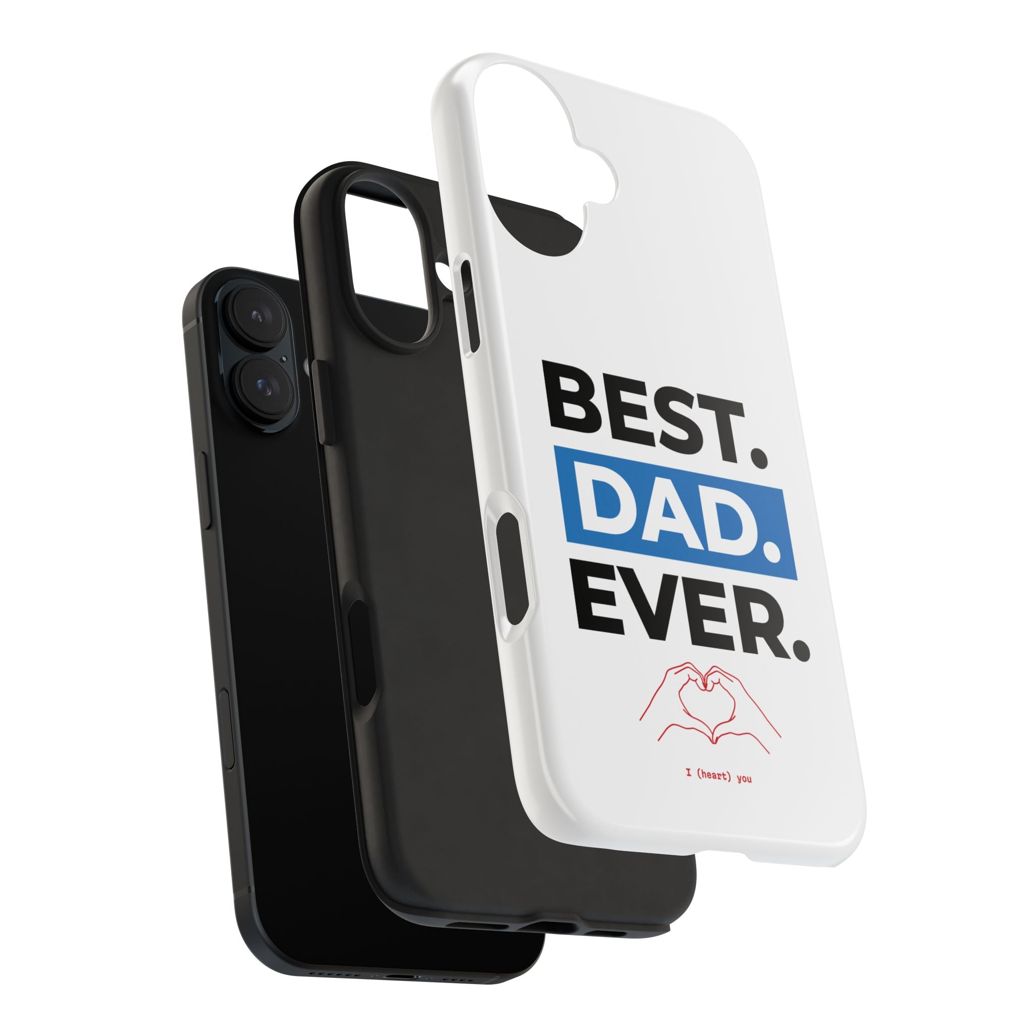 Best. Dad. Ever. Tough Phone Case — Durable Father's Day Gift