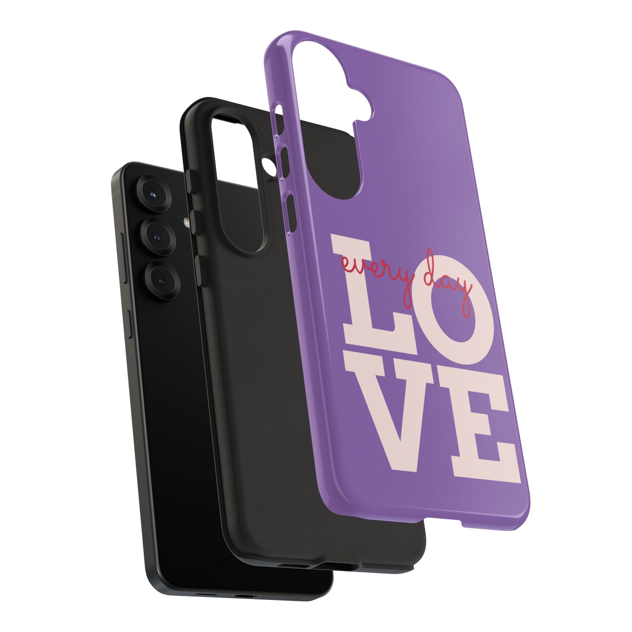 Everyday LOVE Tough Phone Case – Purple Inspirational Protective Phone Cover