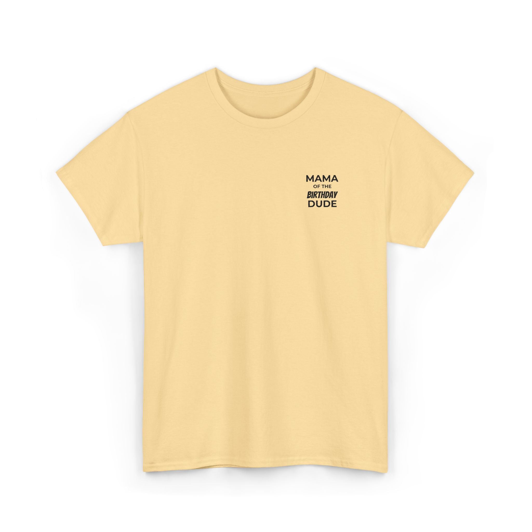 Mama (Not a Regular) Dude T‑Shirt