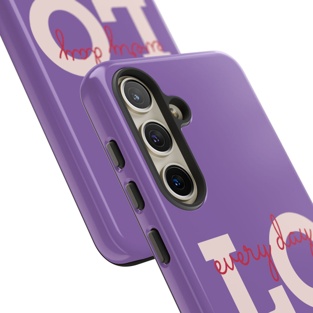Everyday LOVE Tough Phone Case – Purple Inspirational Protective Phone Cover