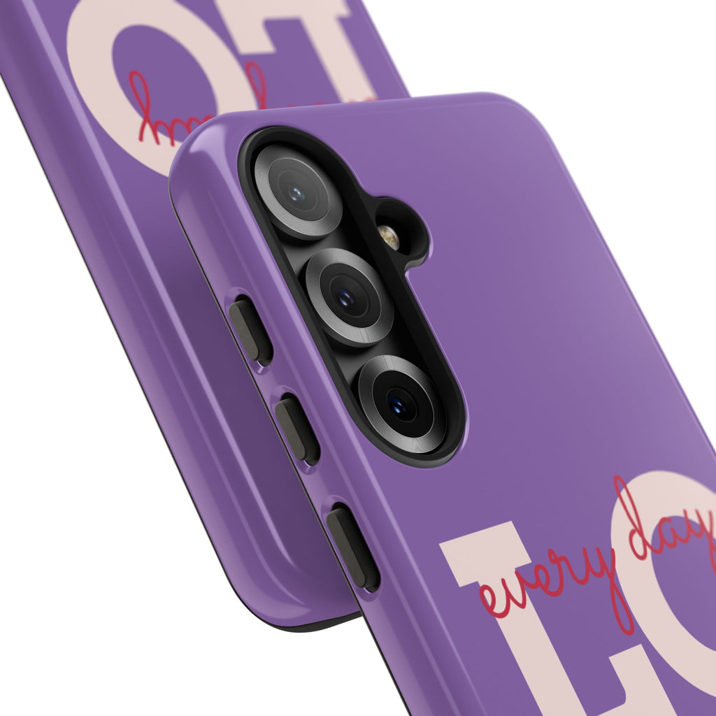 Everyday LOVE Tough Phone Case – Purple Inspirational Protective Phone Cover
