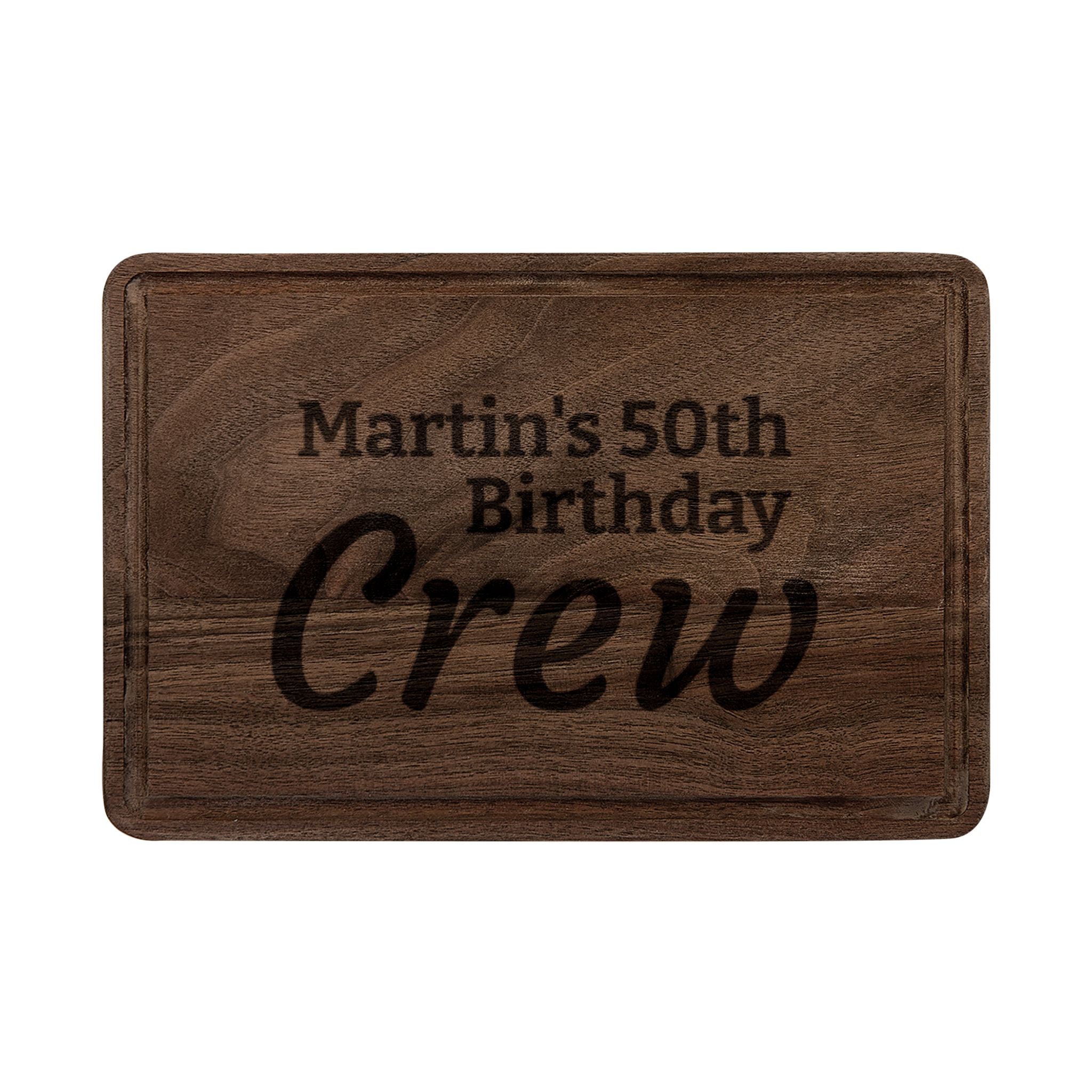 Engraved Cutting Board — "Martin's 50th Birthday Crew"