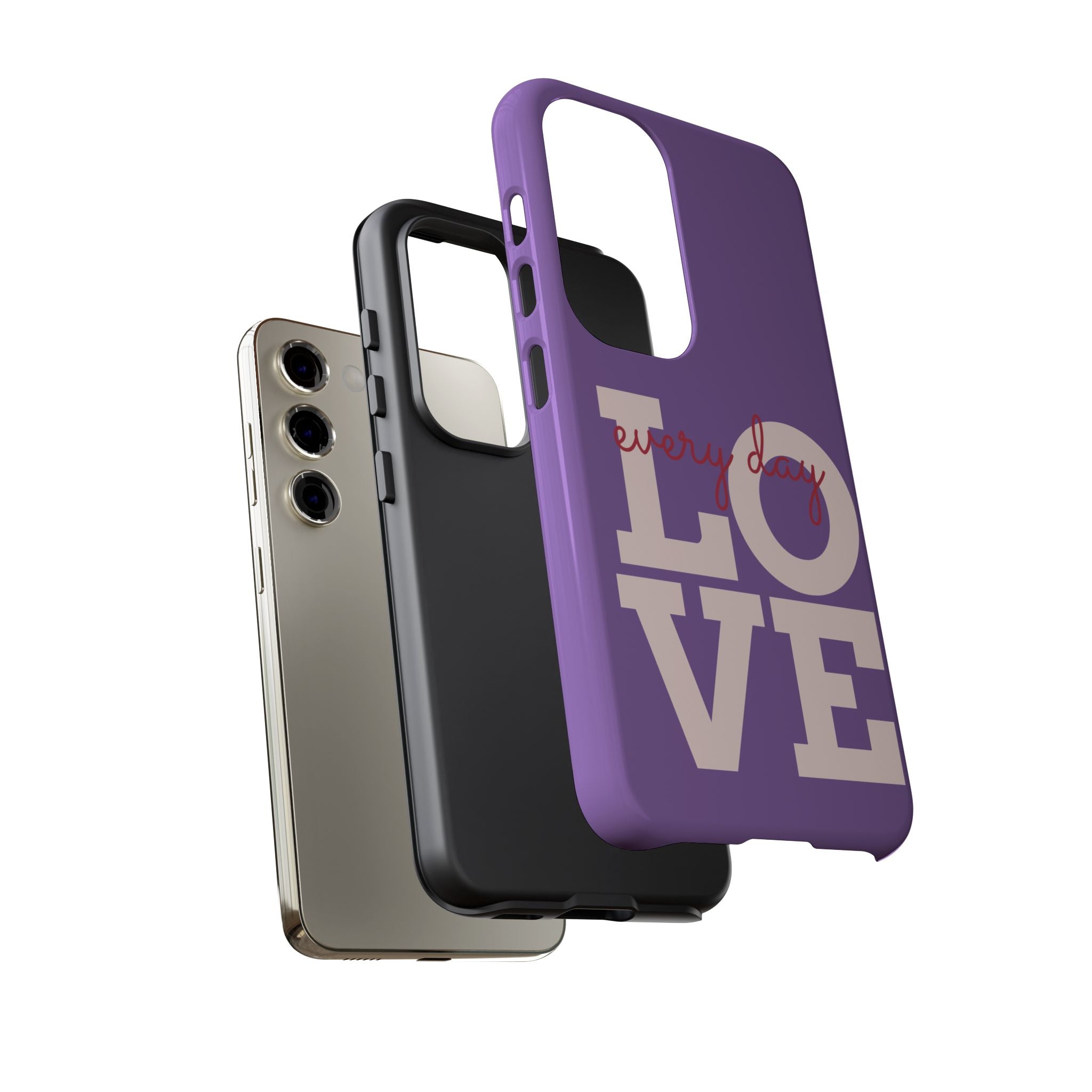 Everyday LOVE Tough Phone Case – Purple Inspirational Protective Phone Cover