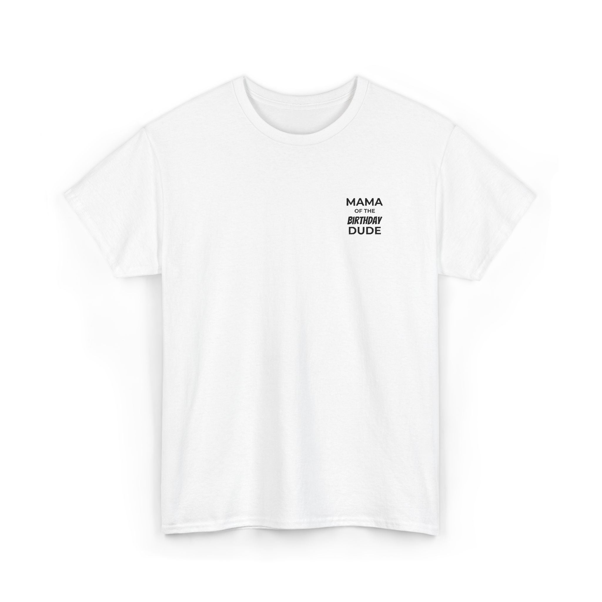 Mama (Not a Regular) Dude T‑Shirt