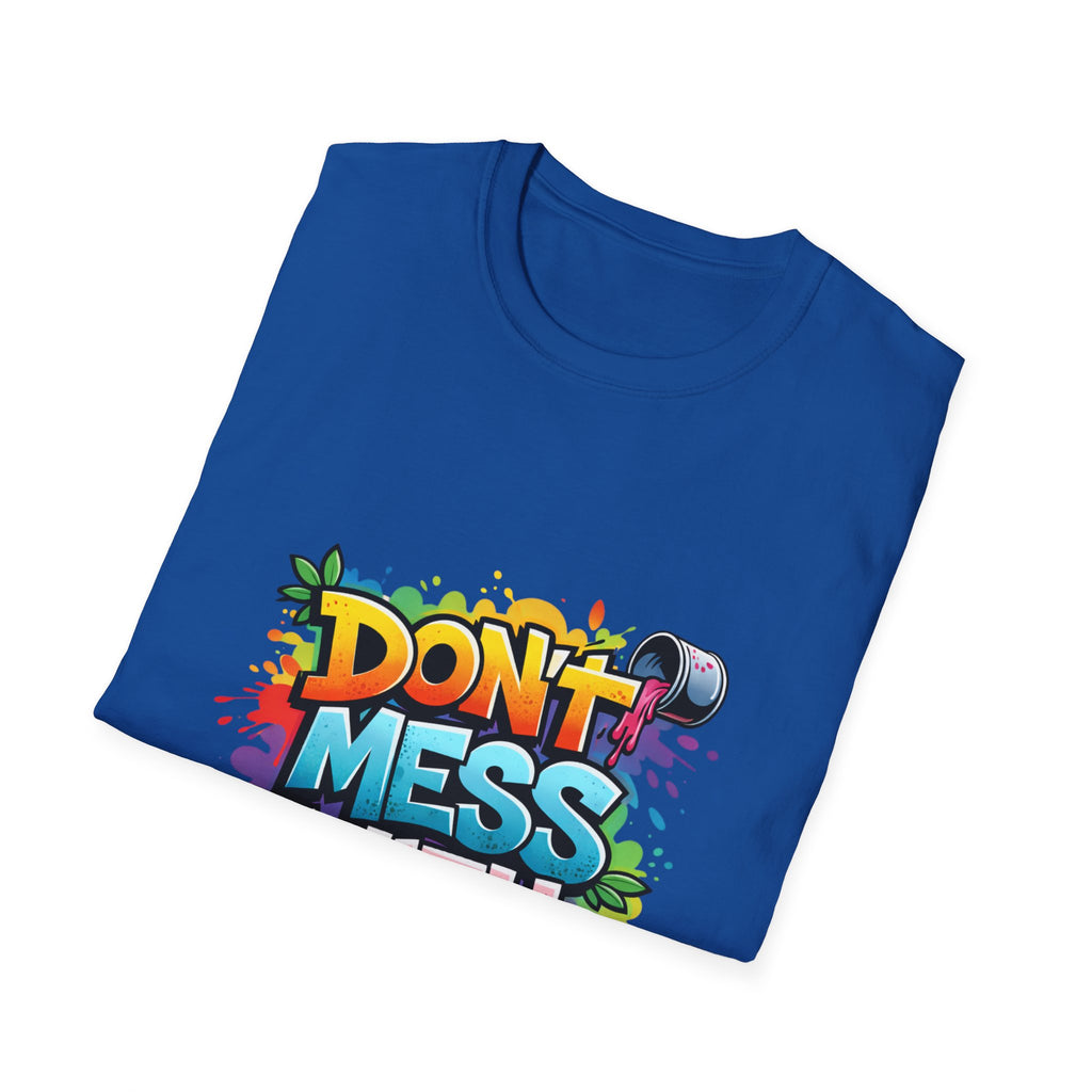 Don't Mess With Me Graffiti T-Shirt
