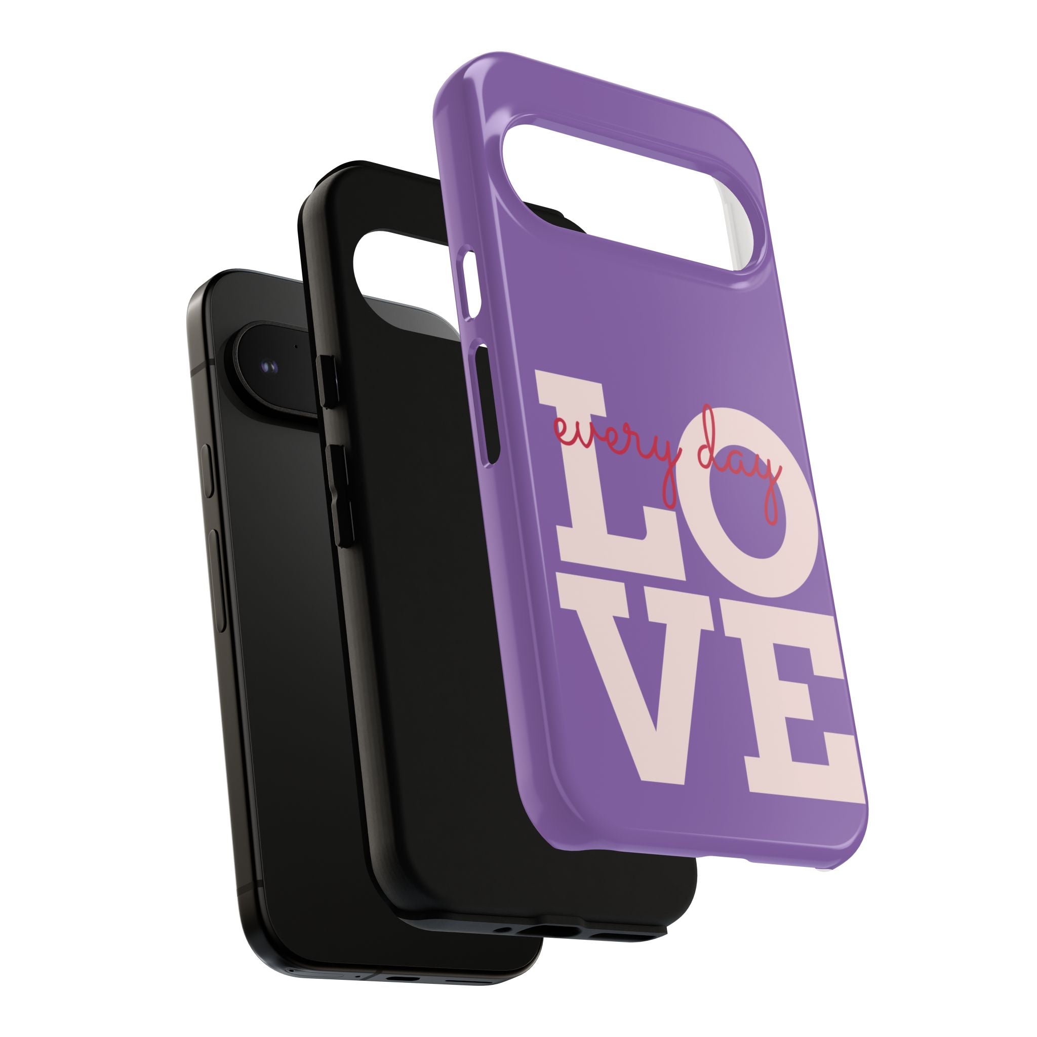 Everyday LOVE Tough Phone Case – Purple Inspirational Protective Phone Cover
