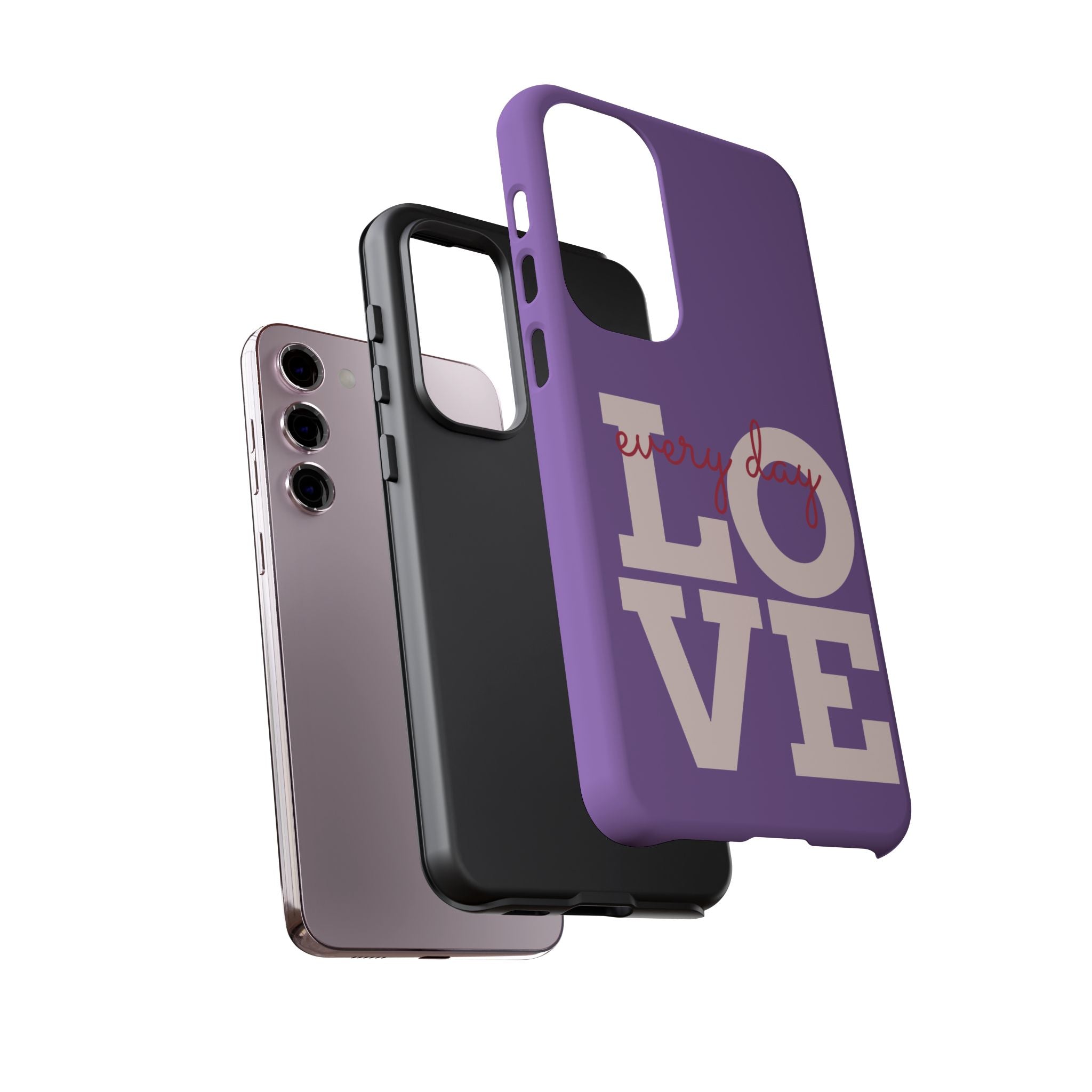 Everyday LOVE Tough Phone Case – Purple Inspirational Protective Phone Cover