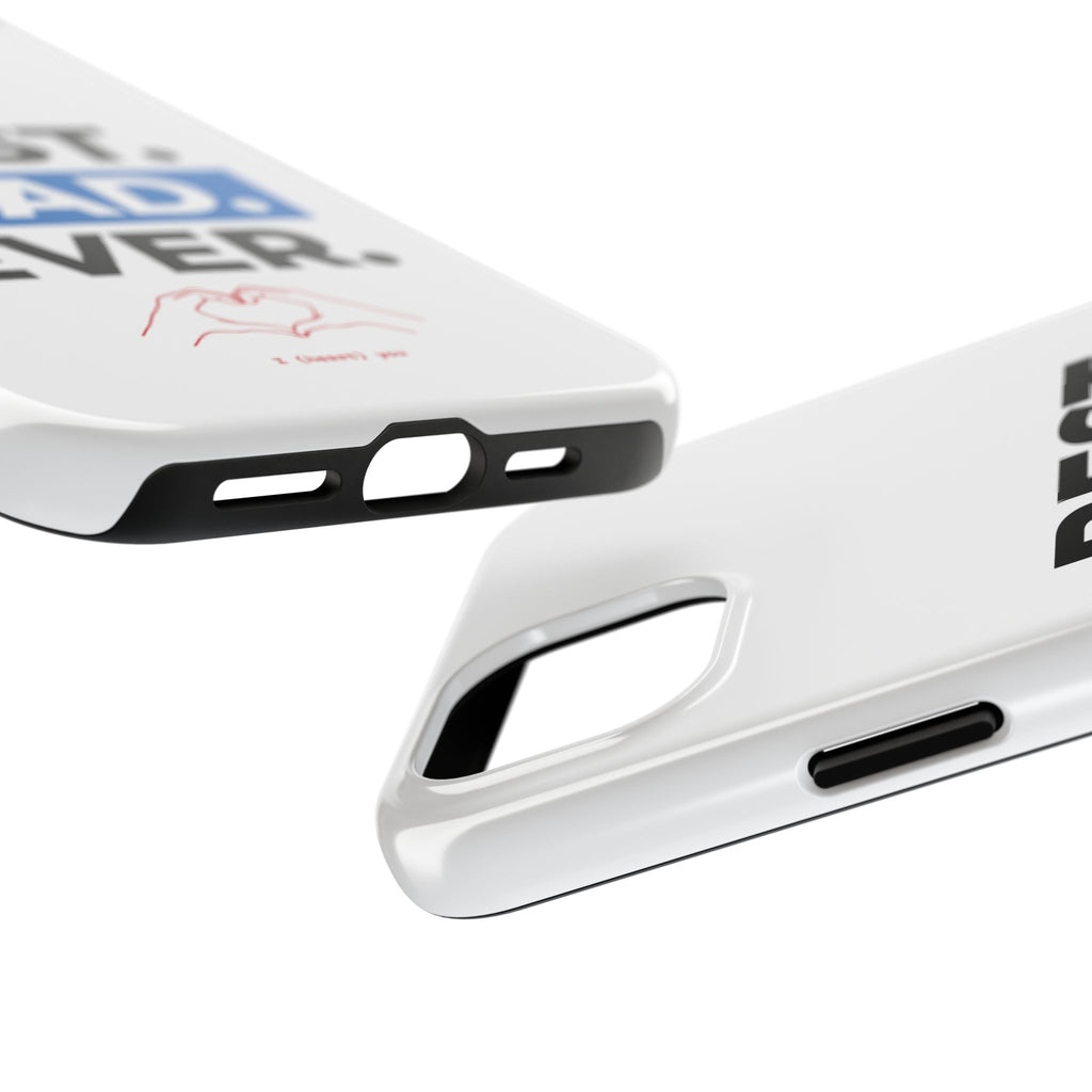 Best. Dad. Ever. Tough Phone Case — Durable Father's Day Gift