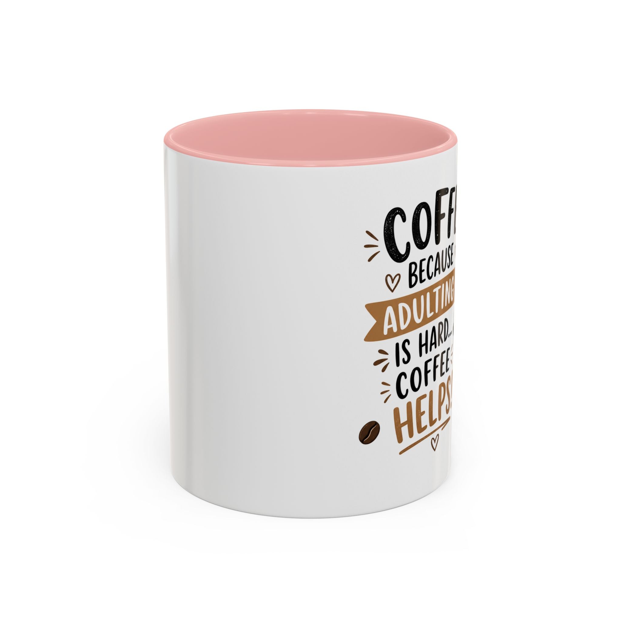 Coffee Mug — “Coffee Because Adulting Is Hard, Coffee Helps” Cute Kawaii Design