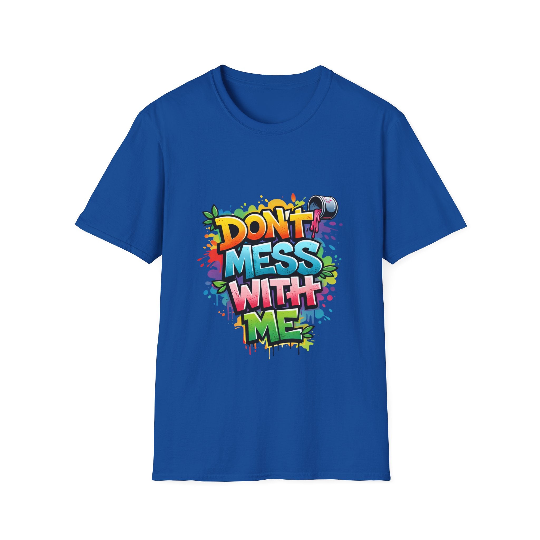 Don't Mess With Me Graffiti T-Shirt