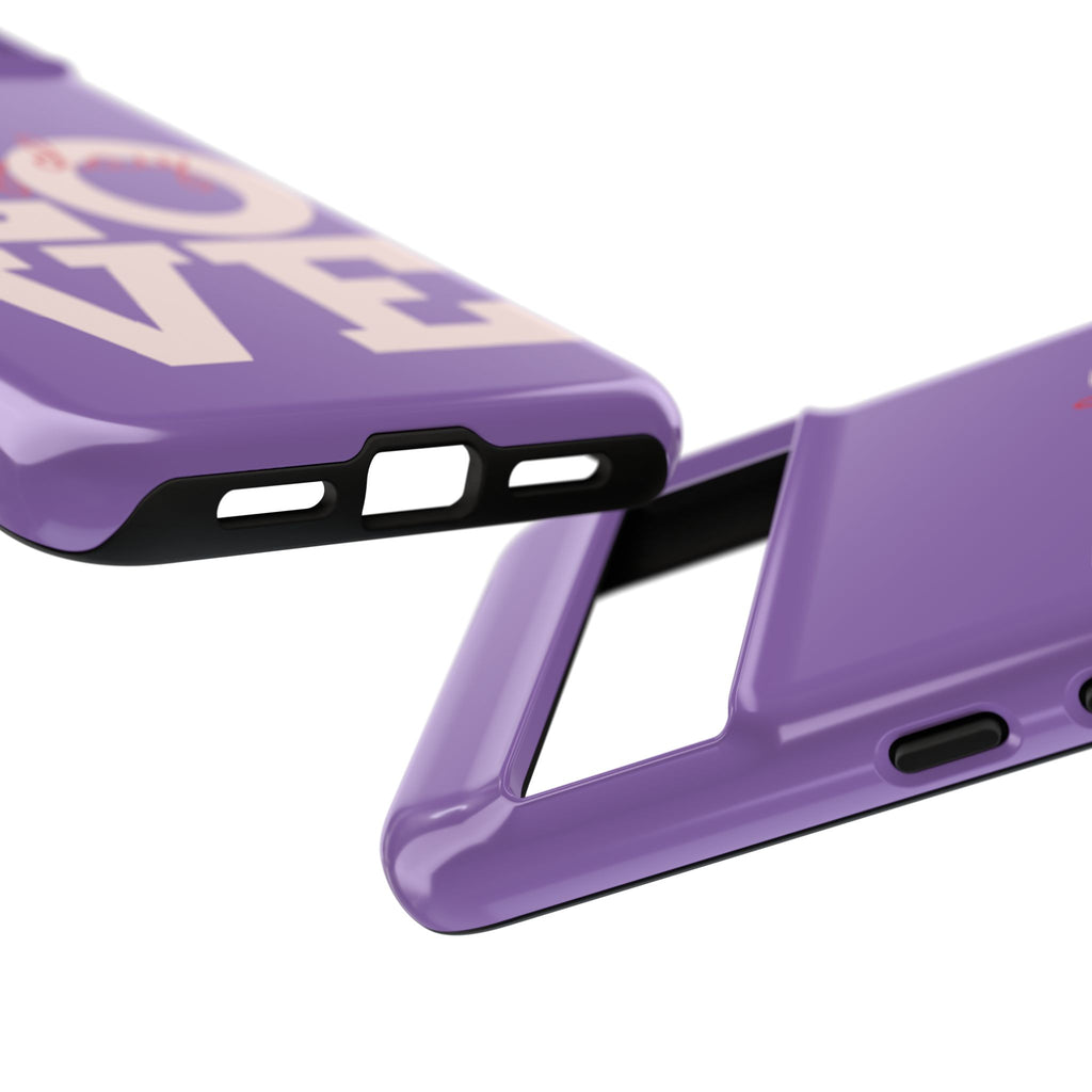 Everyday LOVE Tough Phone Case – Purple Inspirational Protective Phone Cover