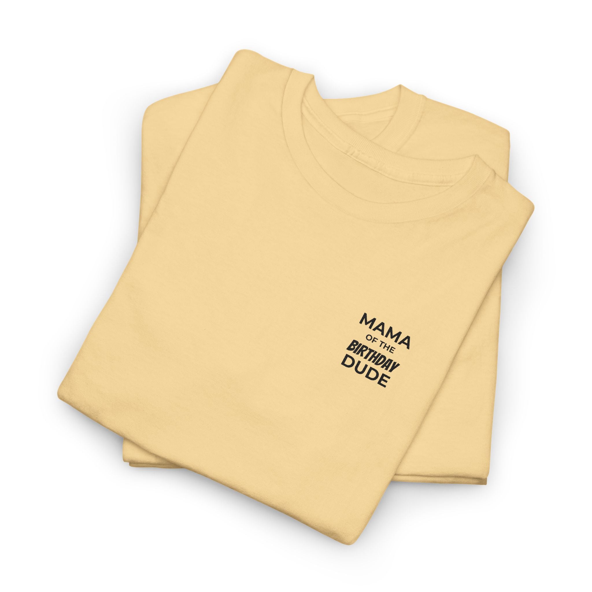 Mama (Not a Regular) Dude T‑Shirt