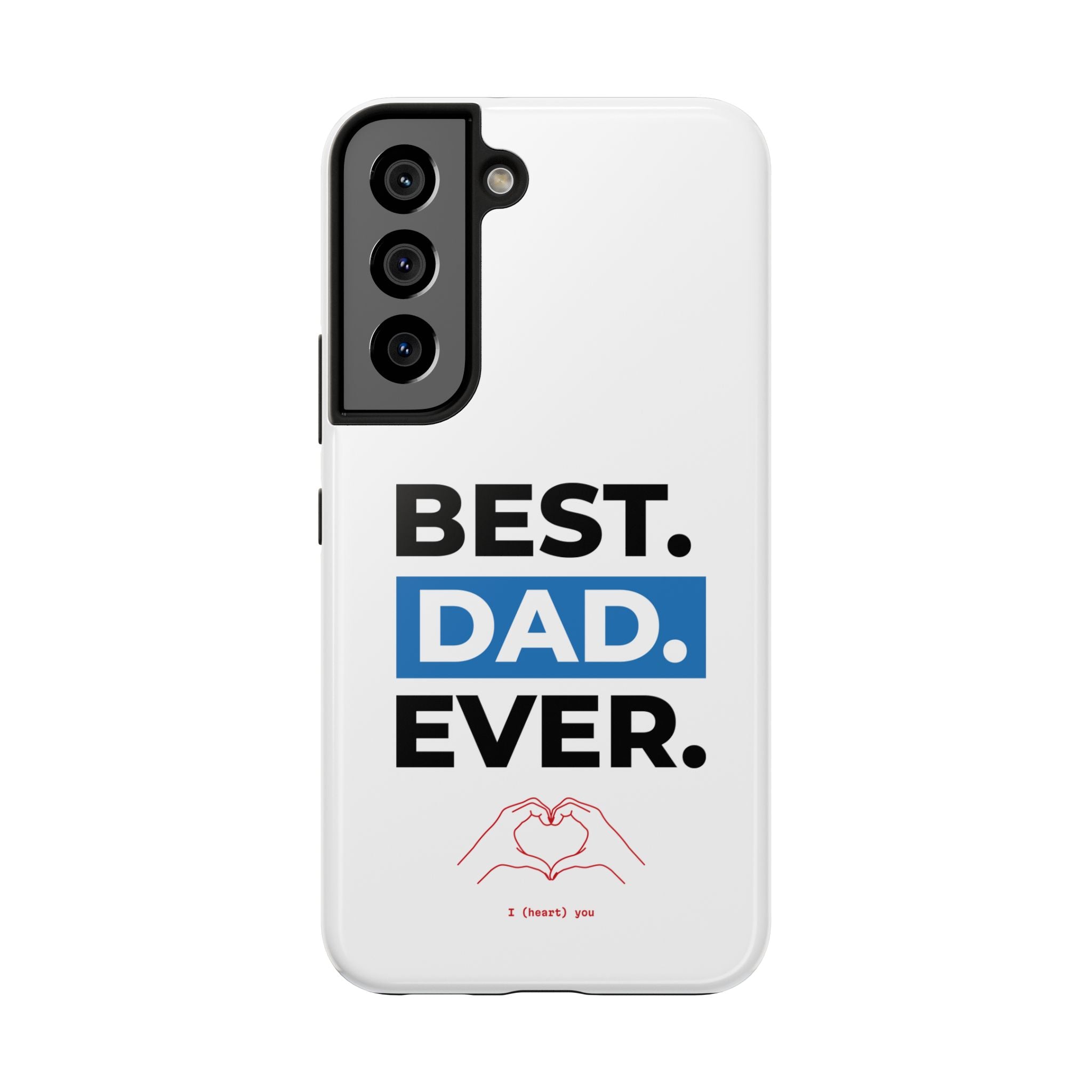 Best. Dad. Ever. Tough Phone Case — Durable Father's Day Gift