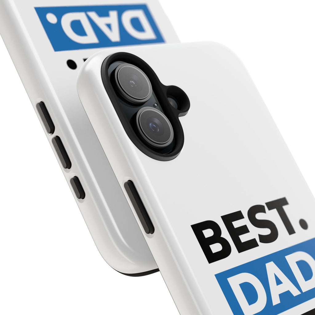 Best. Dad. Ever. Tough Phone Case — Durable Father's Day Gift