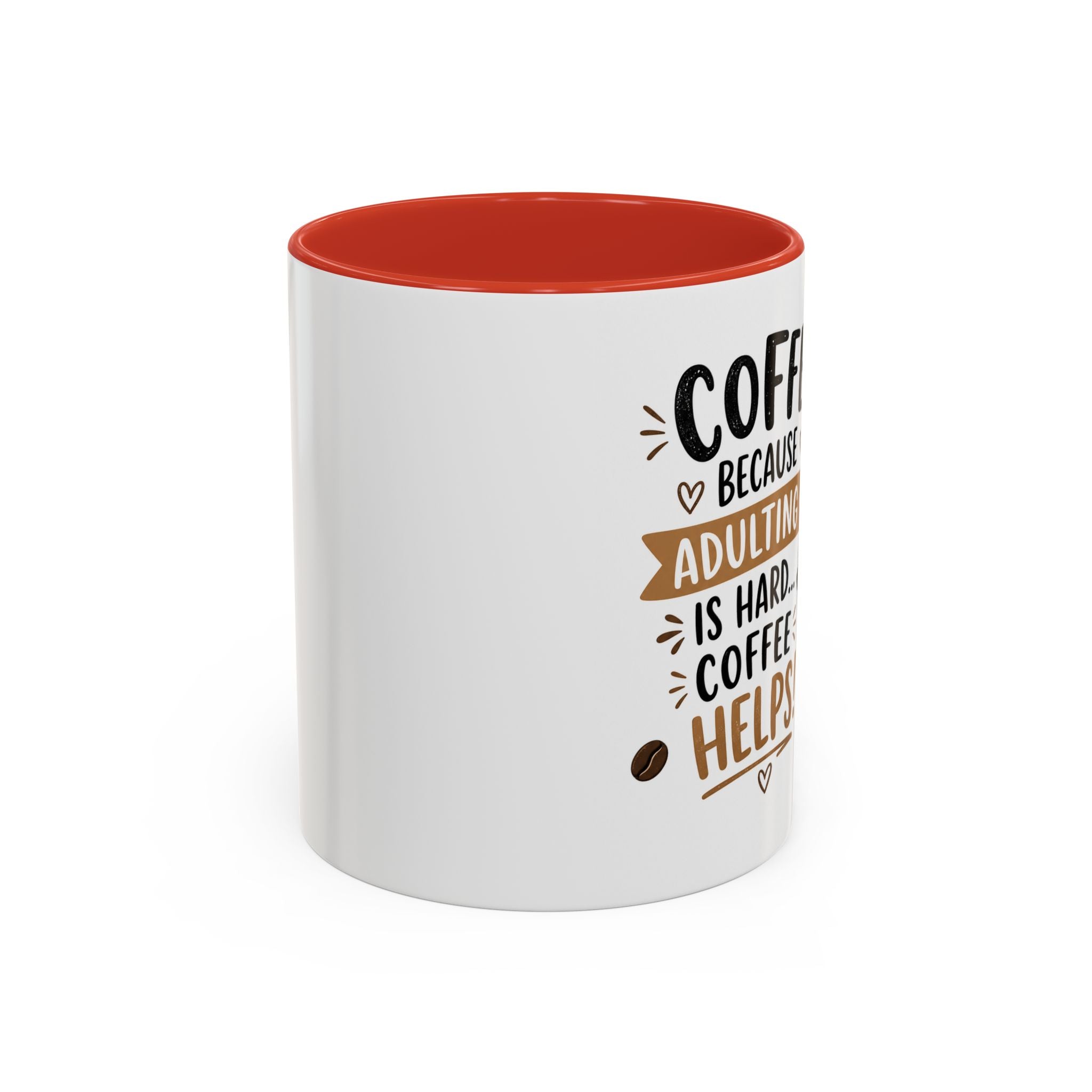 Coffee Mug — “Coffee Because Adulting Is Hard, Coffee Helps” Cute Kawaii Design